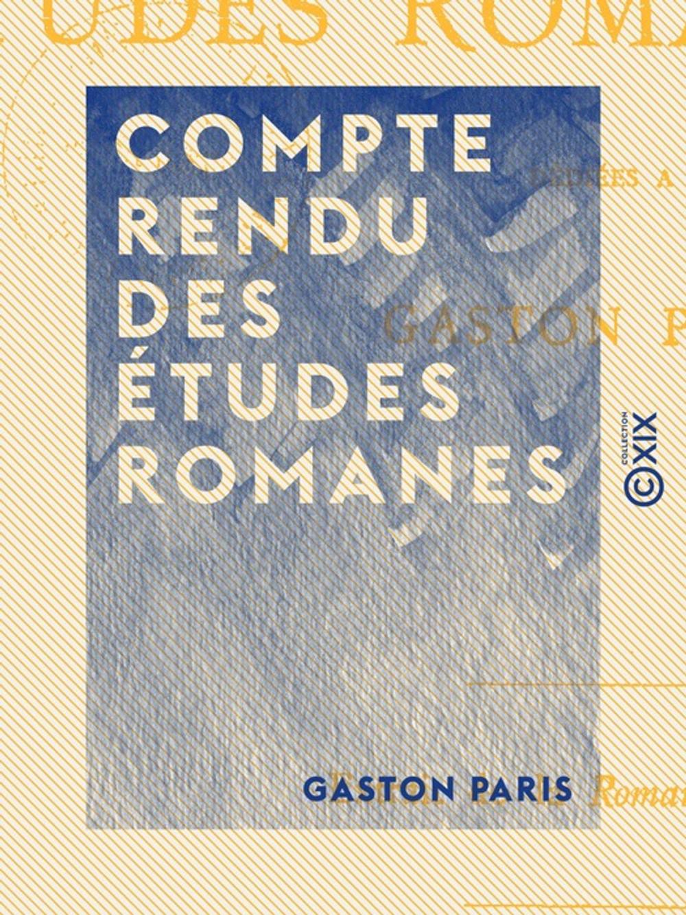 Big bigCover of Compte rendu des Études romanes