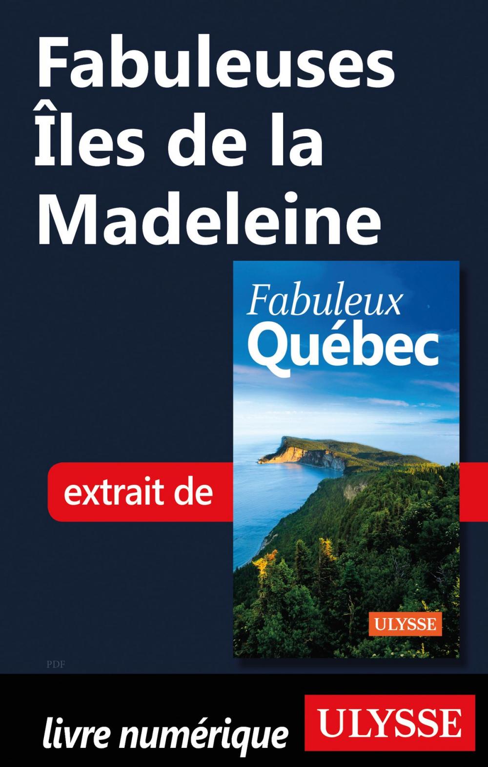 Big bigCover of Fabuleuses Îles de la Madeleine