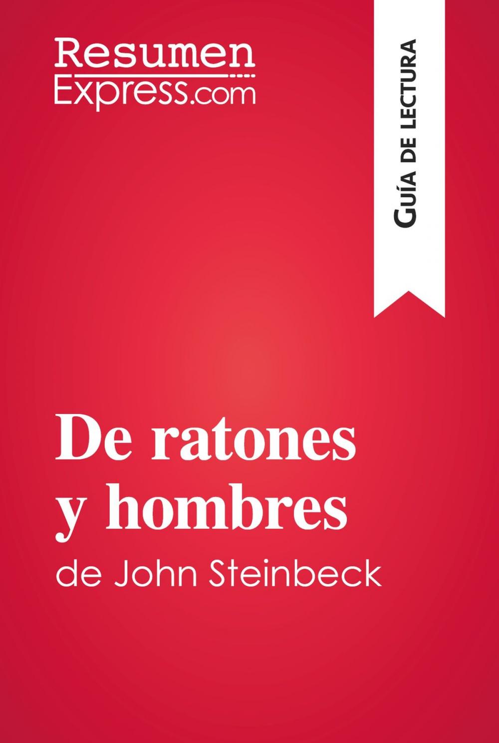 Big bigCover of De ratones y hombres de John Steinbeck (Guía de lectura)