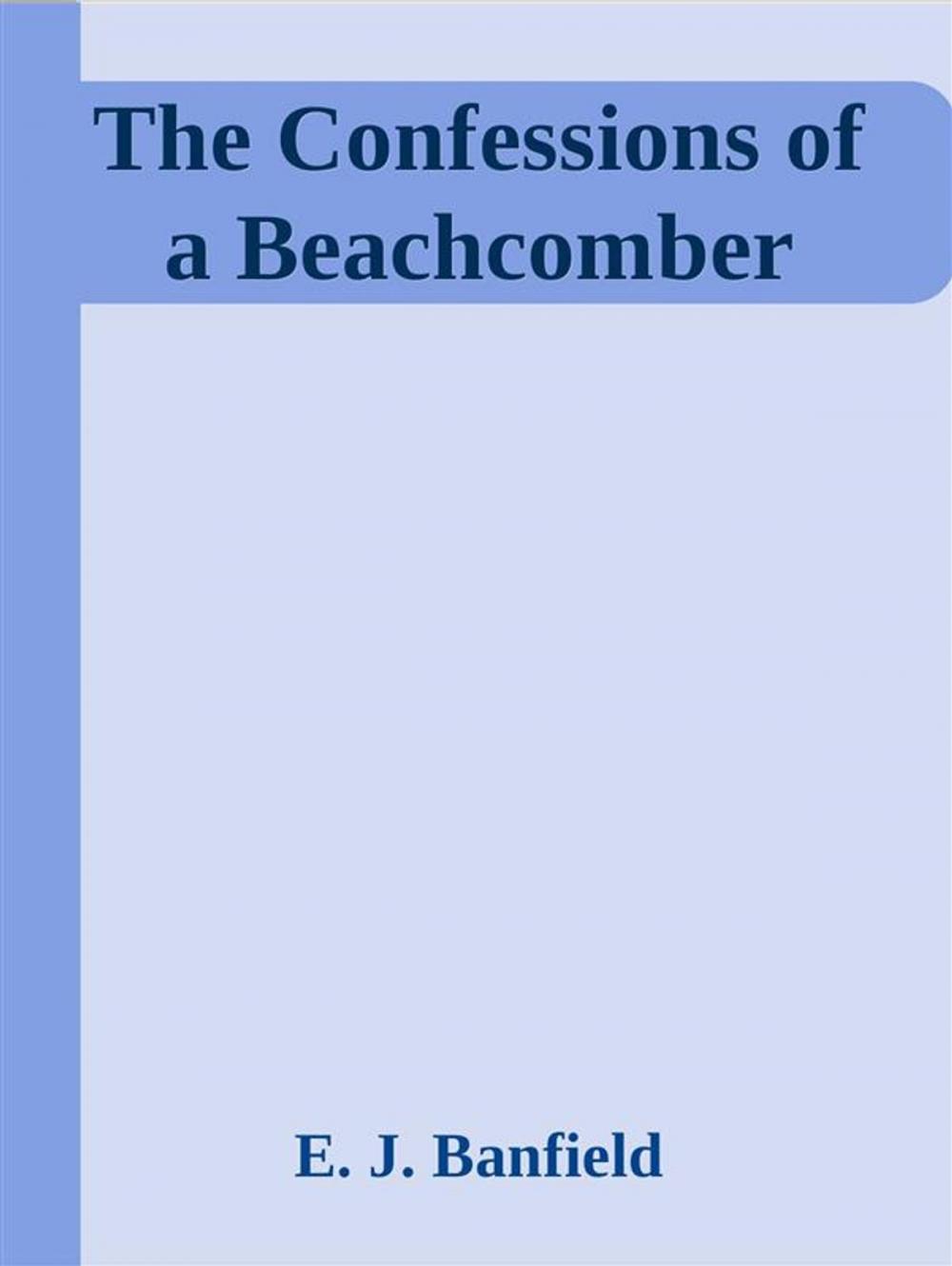 Big bigCover of The Confessions of a Beachcomber