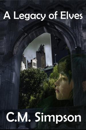 Cover of the book A Legacy of Elves by Carlie Simonsen