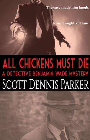 Cover of the book All Chickens Must Die by Monte R. Anderson