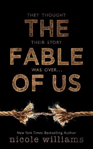 Cover of the book The Fable of Us by Nicole Williams