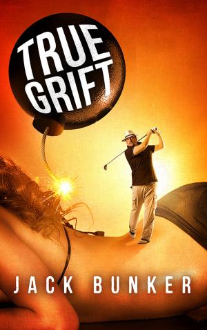 Cover of the book True Grift by DAWN KRAVAGNA