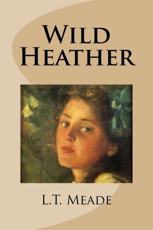 Cover of the book Wild Heather by G.A. Henty