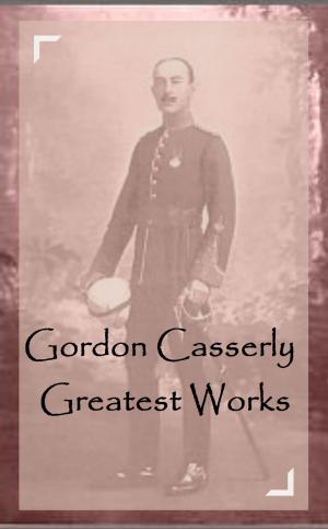 Cover of the book Gordon Casserly – Greatest Works by John Ashton
