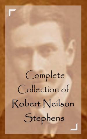 Cover of Complete Collection of Robert Neilson Stephens