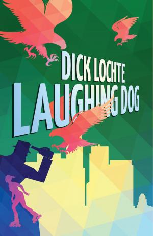 Cover of the book Laughing Dog by Dallas Murphy