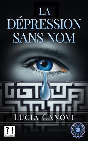 Cover of the book La dépression sans nom by Lucia Canovi