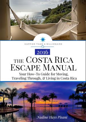 Book cover of The Costa Rica Escape Manual: Your How-To Guide for Moving, Traveling Through, & Living in Costa Rica