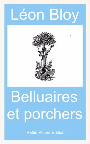 Cover of the book Belluaires et Porchers by Arthur Buies