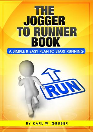 Cover of the book The Jogger to Runner Book: by Kirk Mahoney, Ph.D.
