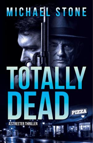 Cover of the book Totally Dead by Michael Stone