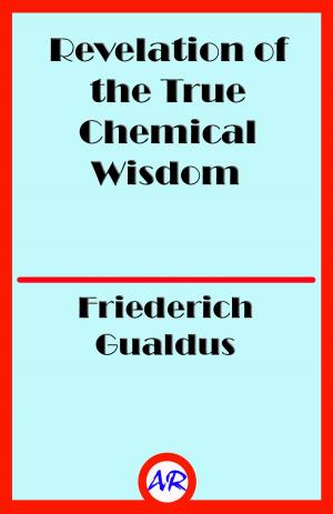 Cover of the book Revelation of the True Chemical Wisdom by Emily Forbes