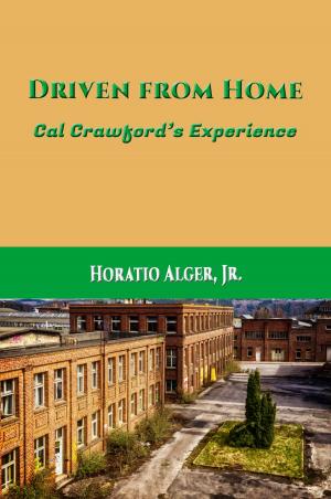 Cover of the book Driven from Home by J. Watson Davis, Illustrator, Horatio Alger, Jr.