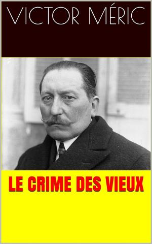 Cover of the book Le Crime des Vieux by Paul Verlaine