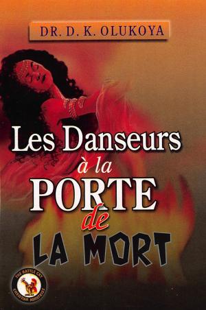Book cover of Les Danseurs a la Porte de la Mort
