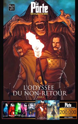 Cover of the book SAGA LA PORTE - 6 - L'odyssée du Non-Retour by Mark P. Kolba