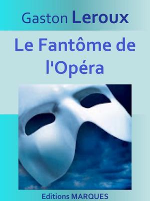 Book cover of Le Fantôme de l'Opéra