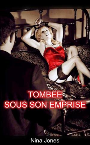 Cover of the book Tombée sous son emprise by Simone Marceau