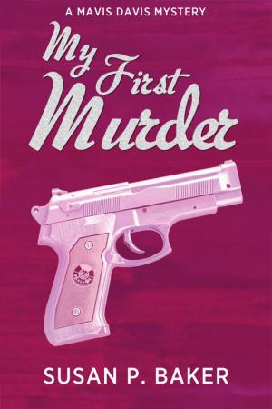 Cover of the book My First Murder by Judith Cranswick