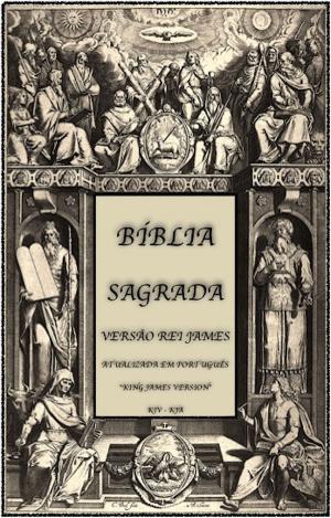 Cover of the book Bíblia Sagrada (Versão do Rei James) by Ash Glass