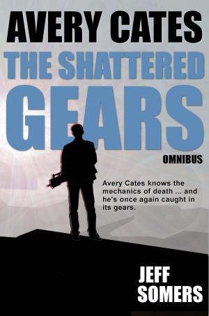 Cover of the book The Shattered Gears Omnibus by R. Blair Sands