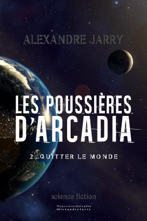 Book cover of Les poussières d'Arcadia