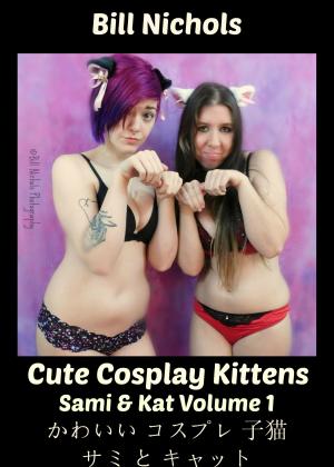 Book cover of Cute Cosplay Kittens Sami & Kat