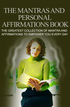 Cover of the book The Mantras and Personal Affirmations Book by Dr. Tim Ong