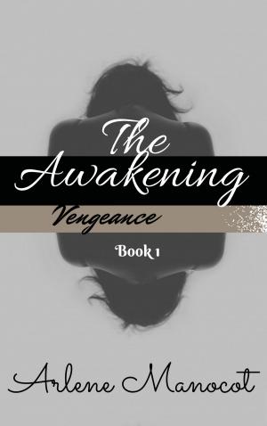 Cover of the book Vengeance: The Awakening by Anna Argent