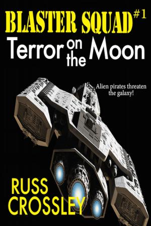 Book cover of Blaster Squad #1 Terror on the Moon