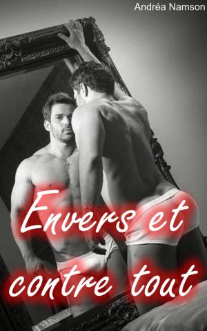 Cover of the book Envers et contre tout by T.A. Webb