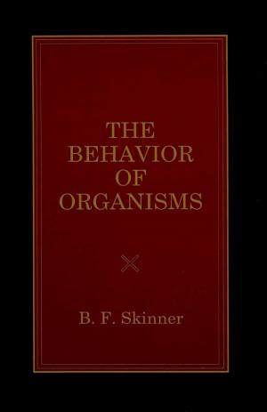 Cover of the book The Behavior of Organisms by Multatuli, Adrien-Jacques Nieuwenhuis, Henri Crisafulli.
