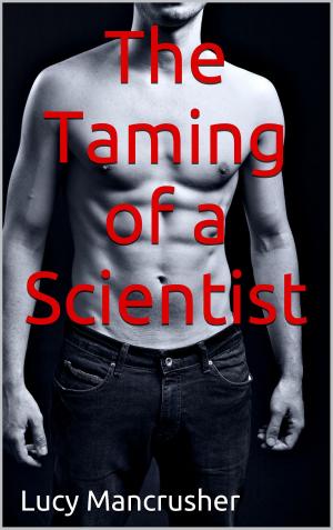 Cover of the book The Taming of a Scientist by Debbie Sizemore