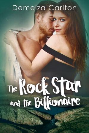 Book cover of The Rock Star and the Billionaire