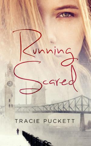 Cover of the book Running Scared by Tracie Puckett