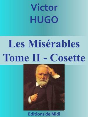 Cover of the book Les Misérables - Tome II - Cosette by Guy de MAUPASSANT