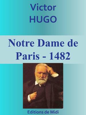 Cover of the book Notre Dame de Paris - 1482 by Simone Weil