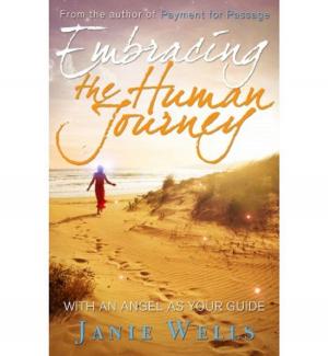 Cover of the book Embracing The Human Journey by Dolores Cannon