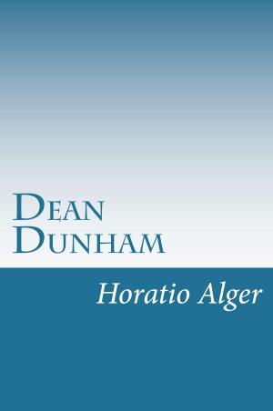 Cover of the book Dean Dunham (Illustrated) by Horatio Alger, Jr.