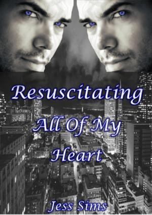 Cover of the book Resuscitating All Of My Heart by Sue Lyndon
