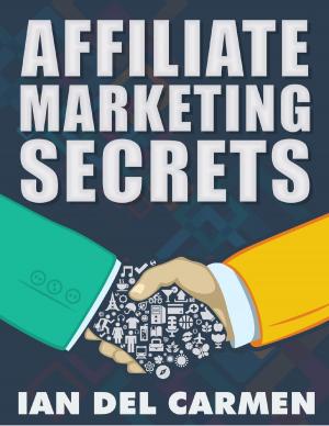 Cover of the book Affiliate Marketing Secrets by David Jones