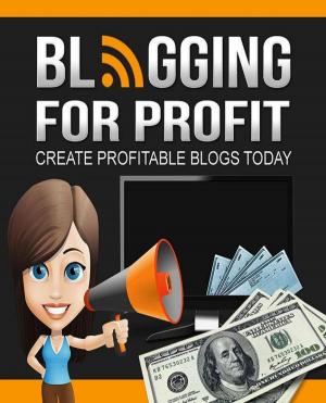 Cover of the book Blogging For Profit by Anthony Heston