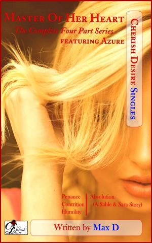 Cover of the book Master Of Her Heart (The Complete Four Part Series) featuring Azure by Lorelie Brown