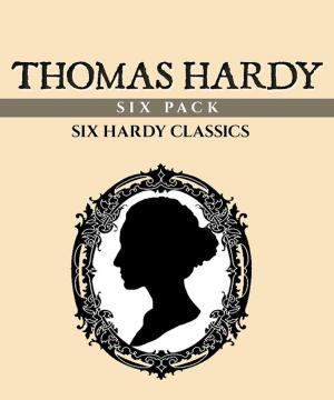 Book cover of Thomas Hardy Six Pack