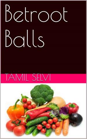 Cover of the book Betroot Balls by Tamil Selvi