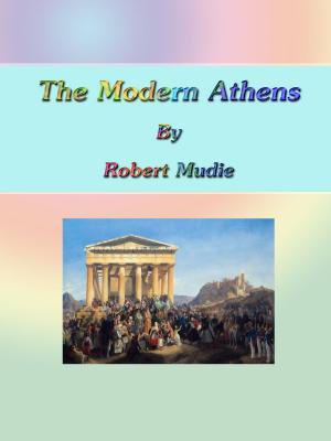 Cover of the book The Modern Athens by Nathaniel Hawthorne