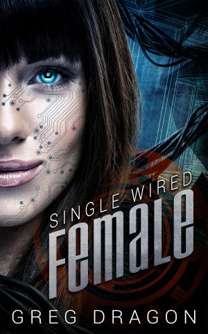 Cover of the book Single Wired Female by Diane Cobalt