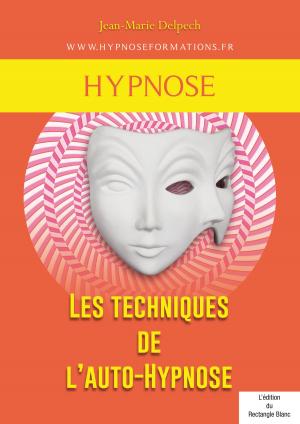 Book cover of Les techniques de l’auto-Hypnose